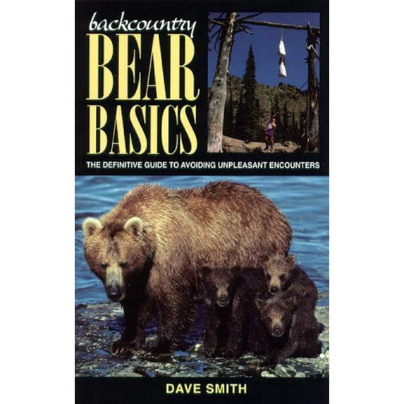 Pre-Owned backcountry Bear Basics The Definitive Guide to Avoiding Unpleasant Encounters (Paperback) 1550545213 9781550545210