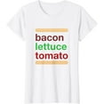 thumbnail image 1 of bacon lettuce & tomato Funny font sandwich T-shirt, 1 of 3