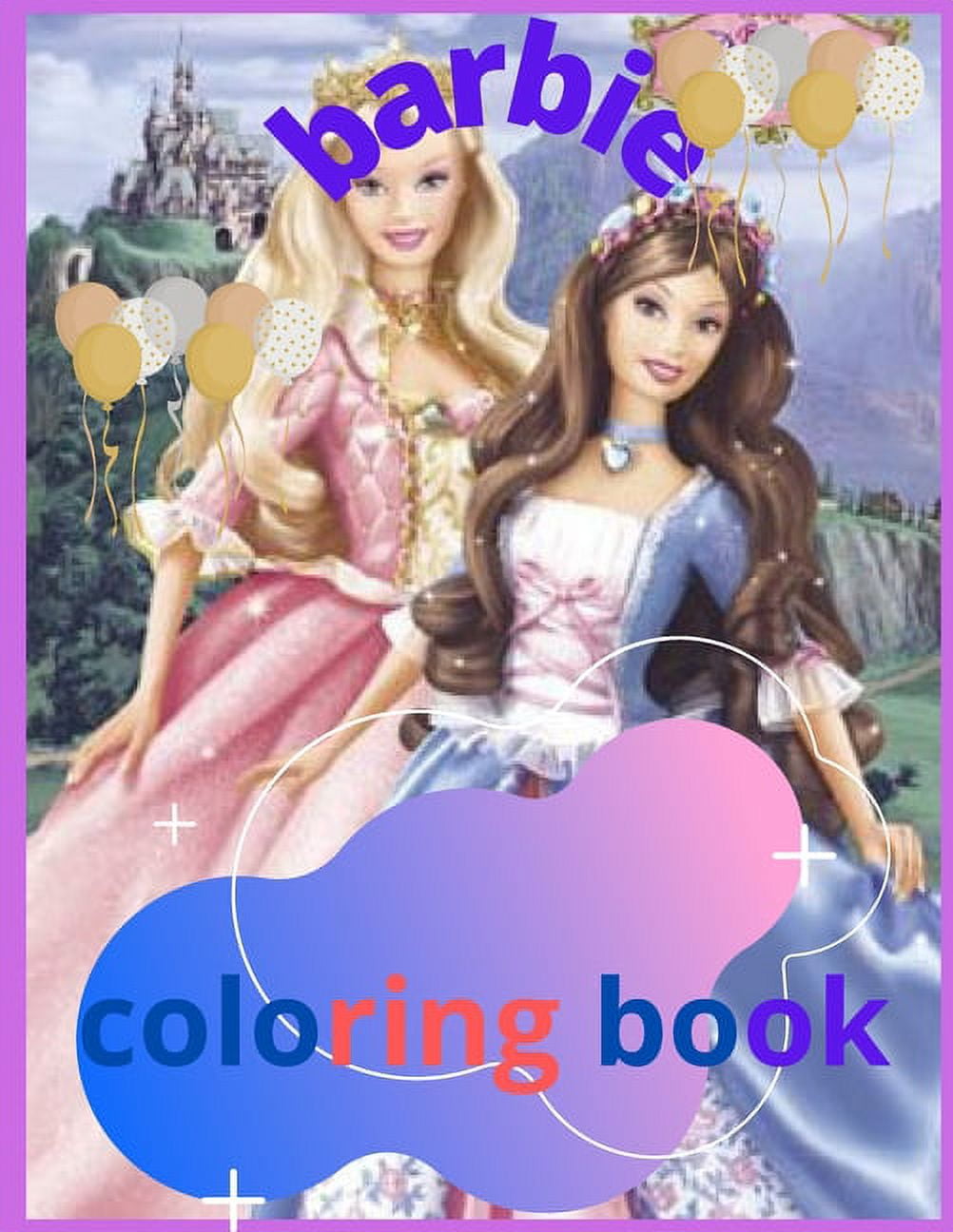 Barbie Princess And The Pauper - Barbie Coloring Book Barbie Dolls Princess Coloring Books For Kids And Girls Of All Ages Paperback 70f5ead2 F08b 40a3 A618 541890bae0c1.dcfea0f6ce0e49362c5d10c020f0e0bc 