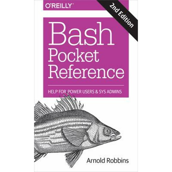Pre-Owned Bash Pocket Reference: Help for Power Users and Sys Admins (Paperback) 1491941596 9781491941591