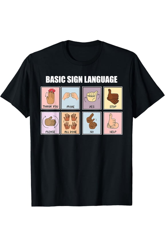 basic sign language speech pathology aac sped teacher T-Shirt men and women can wear,black,white,creative gift