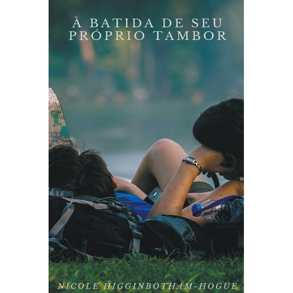 à batida de seu próprio tambor, (Paperback)