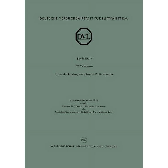 Über Die Beulung Anisotroper Plattenstreifen, (Paperback)