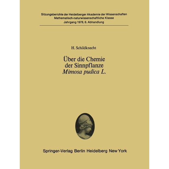 Ãber Die Chemie Der Sinnpflanze Mimosa Pudica L.: Vorgelegt in Der Sitzung Vom 10. Juni 1978, (Paperback)
