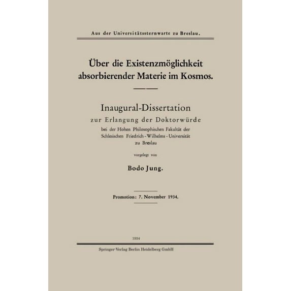 Ãber Die Existenzmöglichkeit Absorbierender Materie Im Kosmos: Inaugural-Dissertation Zur Erlangung Der Doktorwürde Bei , (Paperback)