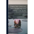 thumbnail image 1 of Ãber Die Gesetze Des Geordneten Denkverlaufs: Eine Experimentelleuntersuchung; Volume 1, (Hardcover), 1 of 1