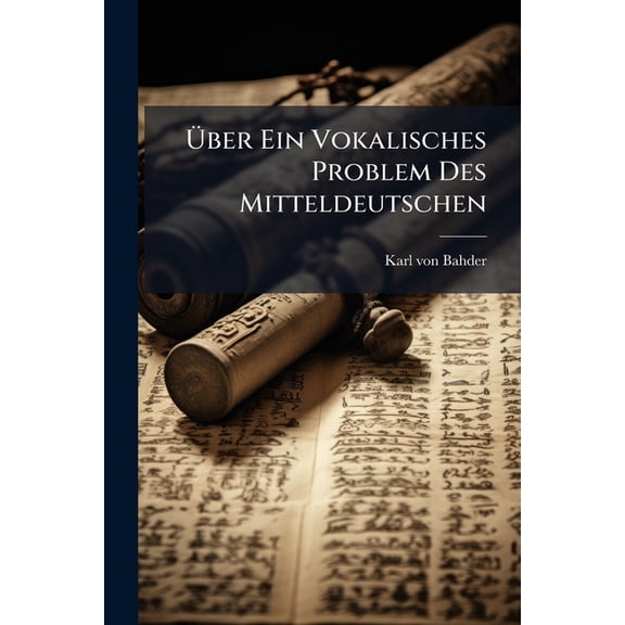 ber Ein Vokalisches Problem Des Mitteldeutschen (Paperback)