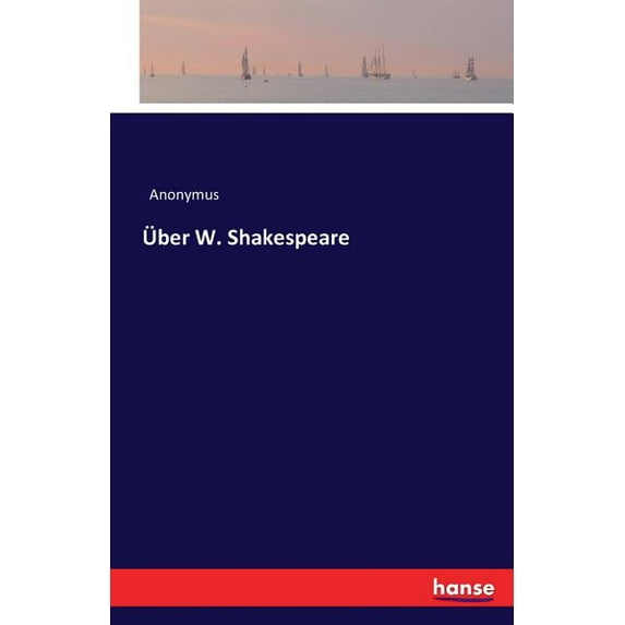Ãber W. Shakespeare, (Paperback)