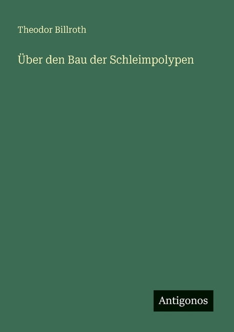 Über den Bau der Schleimpolypen, (Paperback)