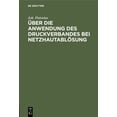 thumbnail image 1 of Über die Anwendung des Druckverbandes bei Netzhautablösung, (Hardcover), 1 of 1
