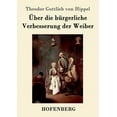 thumbnail image 1 of Über die bürgerliche Verbesserung der Weiber (Paperback), 1 of 1