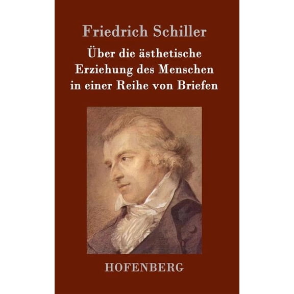 ber die sthetische Erziehung des Menschen in einer Reihe von Briefen (Hardcover)