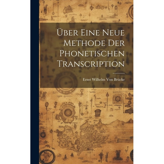 Über eine neue Methode der phonetischen Transcription (Hardcover)