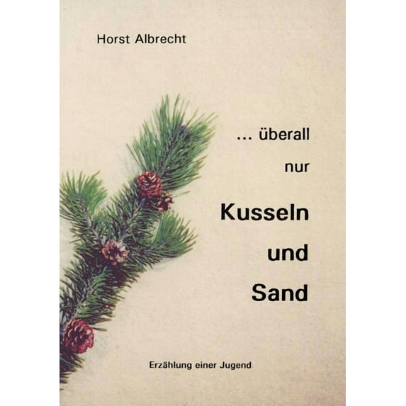 ...überall nur Kusseln und Sand, (Paperback)
