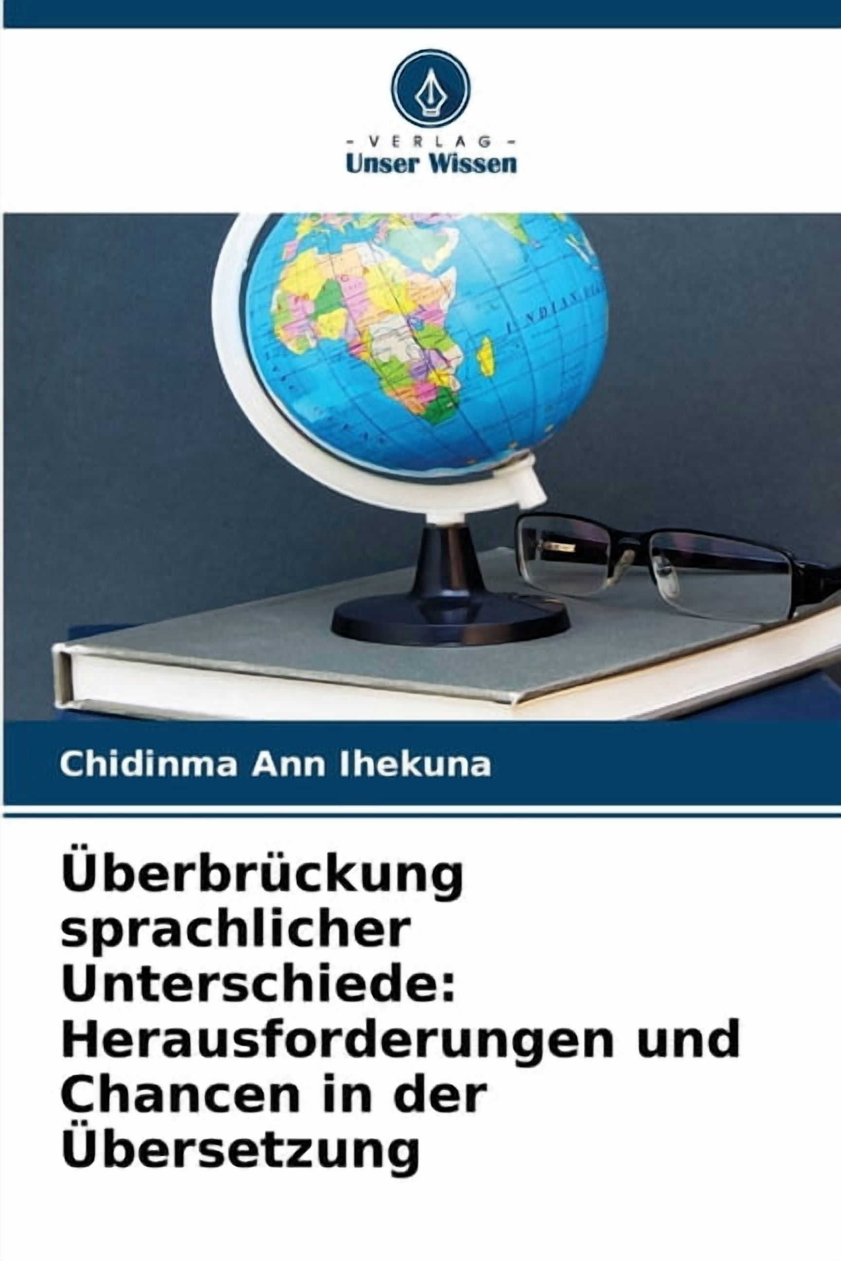 Überbrückung sprachlicher Unterschiede: Herausforderungen und Chancen in der Übersetzung, (Paperback)