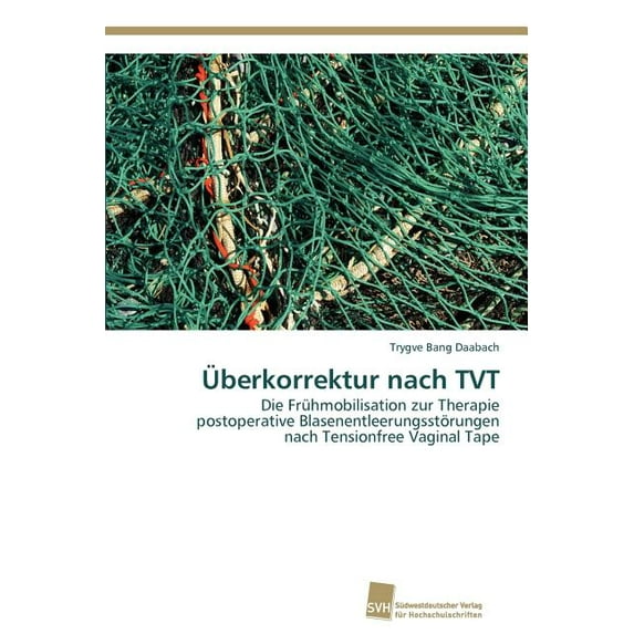 Überkorrektur nach TVT (Paperback)
