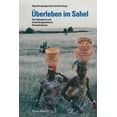 thumbnail image 1 of Ãberleben Im Sahel: Eine Ãkologische Und Entwicklungspolitische Herausforderung, (Paperback), 1 of 1