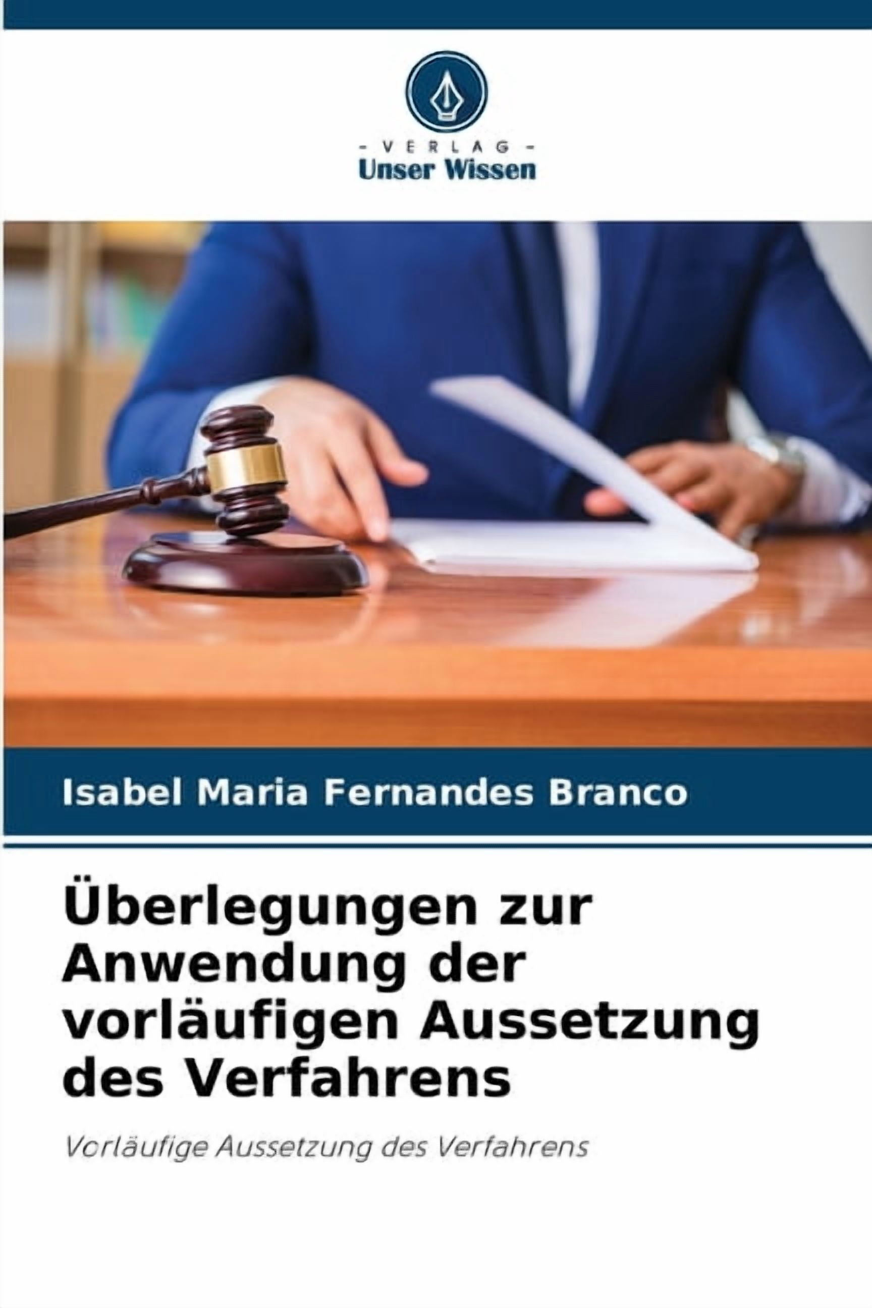 Überlegungen zur Anwendung der vorläufigen Aussetzung des Verfahrens, (Paperback)