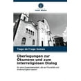 thumbnail image 1 of Überlegungen zur Ökumene und zum interreligiösen Dialog (Paperback), 1 of 1
