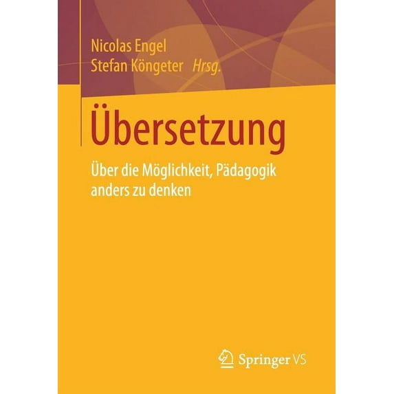 Übersetzung: Über Die Möglichkeit, Pädagogik Anders Zu Denken (Paperback)