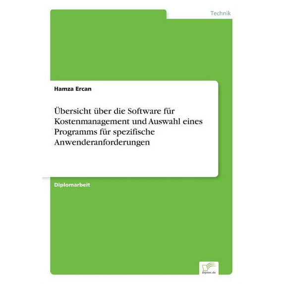 Ãbersicht über die Software für Kostenmanagement und Auswahl eines Programms für spezifische Anwenderanforderungen, (Paperback)