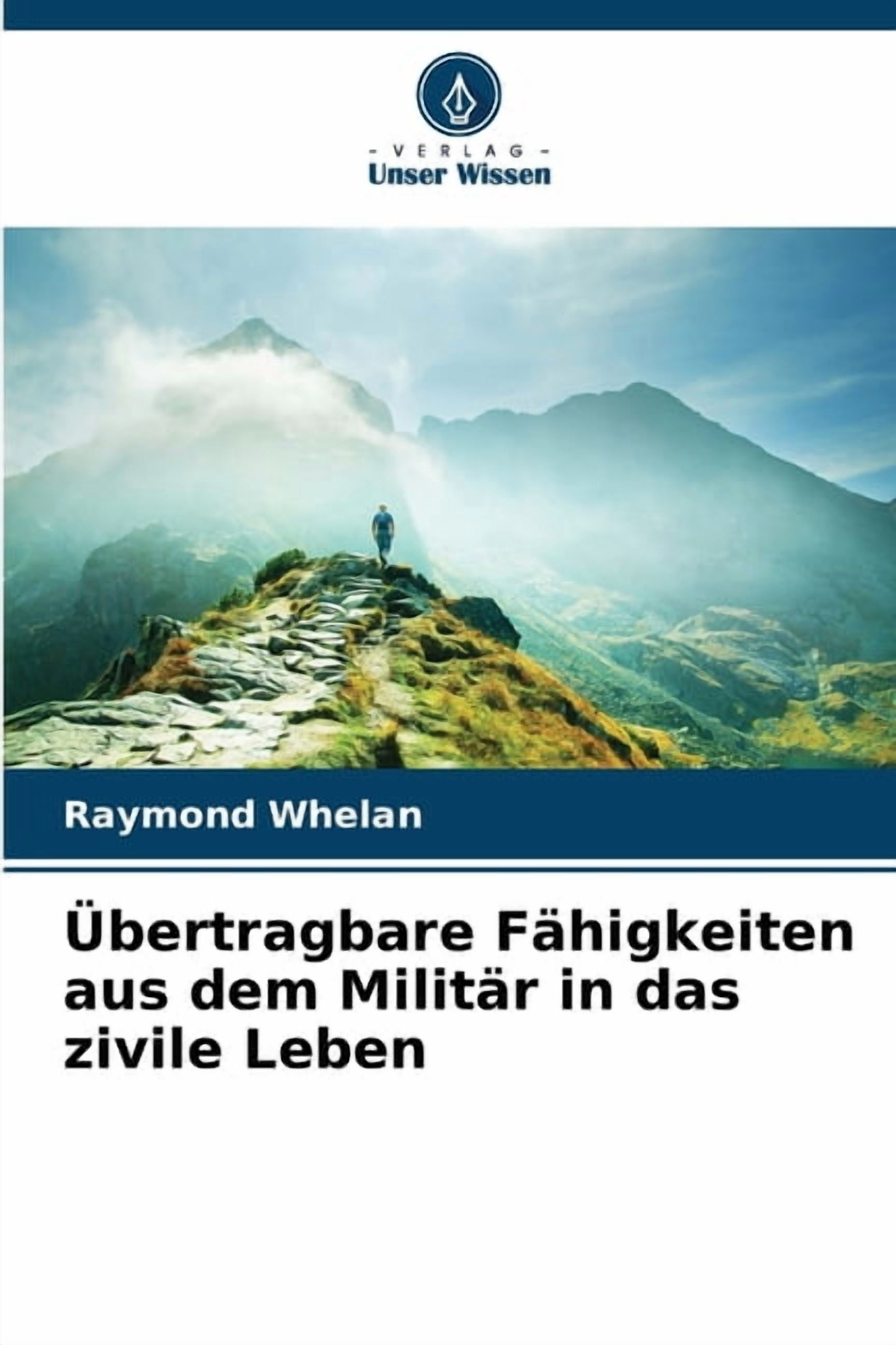 Übertragbare Fähigkeiten aus dem Militär in das zivile Leben, (Paperback)