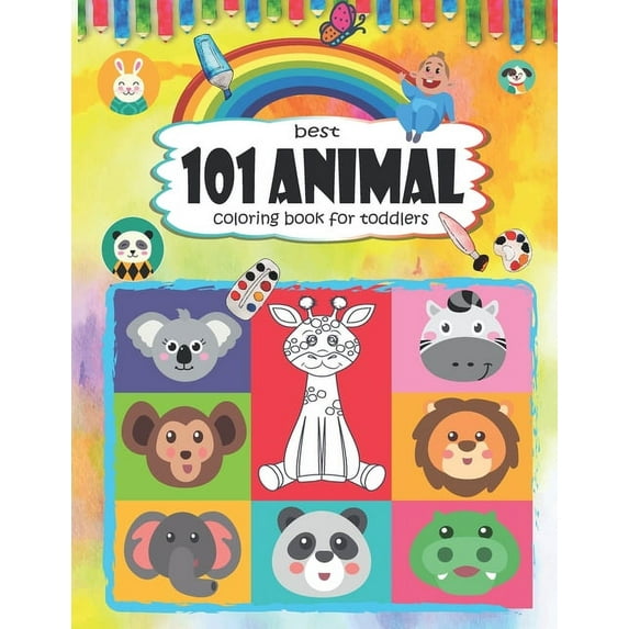 best 101 animal coloring book for Toddlers: Fun Early Learning, Kid Toddler ... Of Animals To Color For Children, girls , (Paperback)