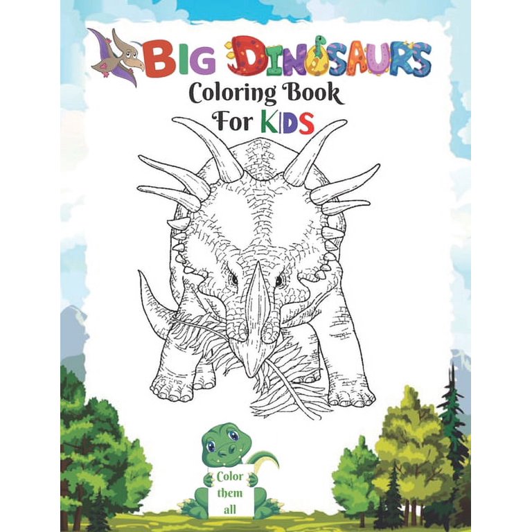 big dinosaur coloring book for kids: An Ideal Book for Kids 