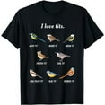 thumbnail image 1 of birdwatching bird lover Gift I love tits T-Shirt, 1 of 5