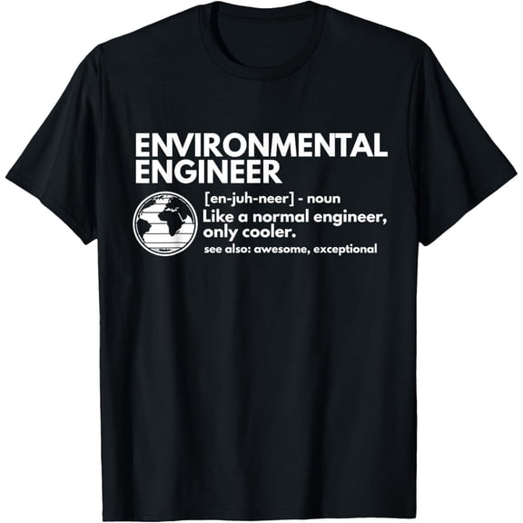 black Shirt CMAtst Environmental Engineer Definition Funny Engineering T-Shirt