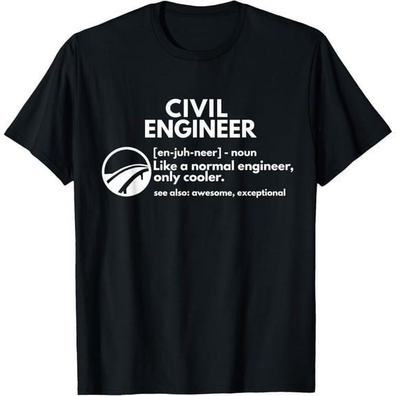 black Shirt Civil Engineer Definition Funny Engineering T shirt T-Shirt