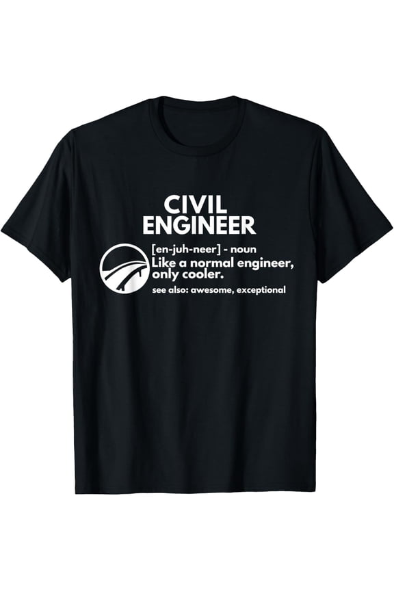 black Shirt Civil Engineer Definition Funny Engineering T shirt T-Shirt