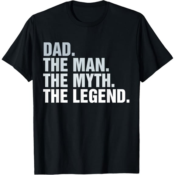 black Shirt Dad The Man The Myth The Legend T-Shirt