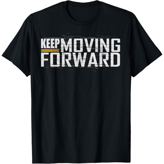 black Shirt Fitness Gym Keep Moving Forward (Art in Front and back) T-Shirt