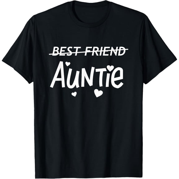 black Shirt From Best Friend To Auntie Pregnancy Announcement Aunt T-Shirt