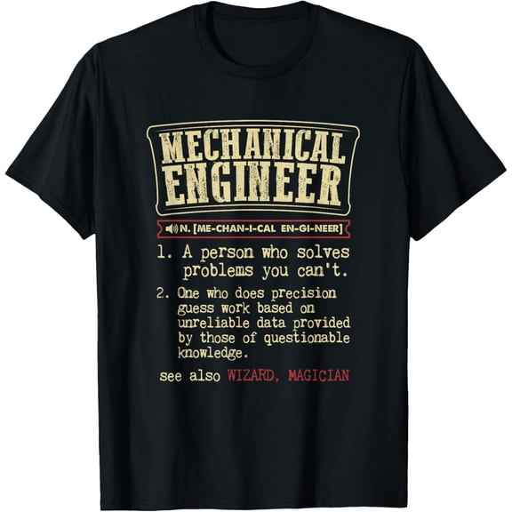 black Shirt Mechanical Engineer Funny Dictionary Definition T-Shirt
