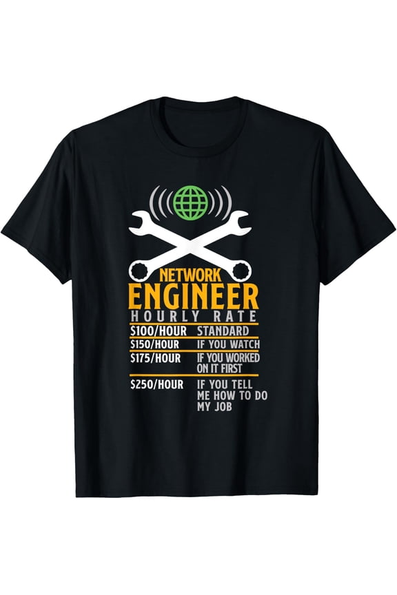 black Shirt Network Engineer Hourly Rate joke System Admin T-Shirt
