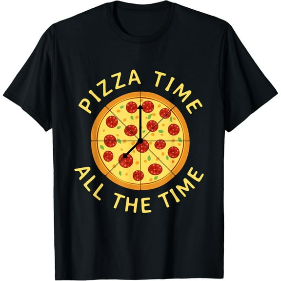 black Shirt Pizza Time All the Time - Food Lover Foodie T-Shirt