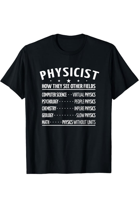 black Shirt physicists physicist Physics physics teacher for men T-Shirt