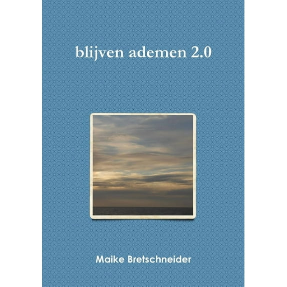 blijven ademen 2.0, (Paperback)