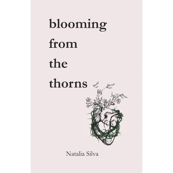blooming from the thorns, (Paperback)