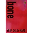 thumbnail image 1 of bone Yrsa Daley-Ward (Paperback), 1 of 1