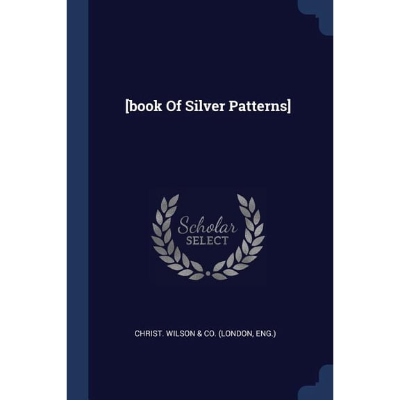 [book Of Silver Patterns] (Paperback)