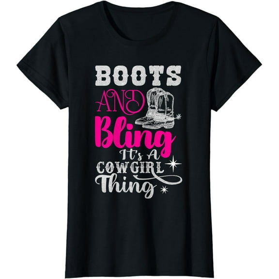 boots & bling it's a cowgirl thing Western T-Shirt