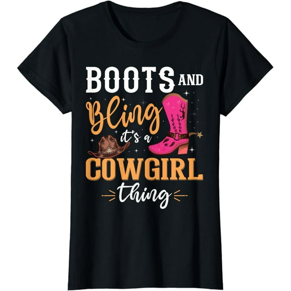 boots & bling it's a cowgirl thing Western women T-Shirt