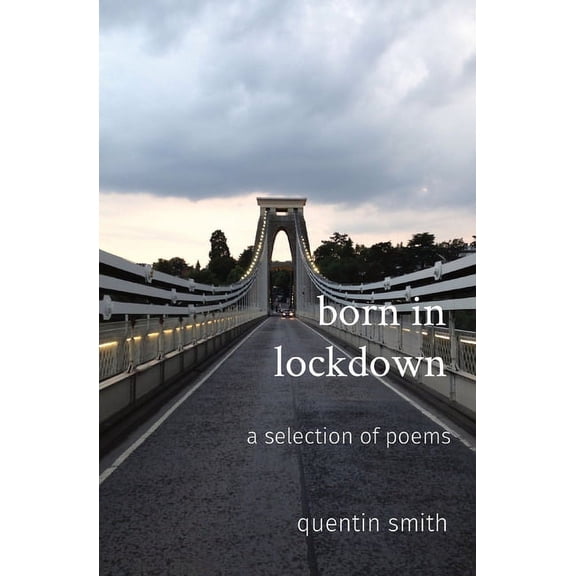 born in lockdown: a selection of poems, (Paperback)