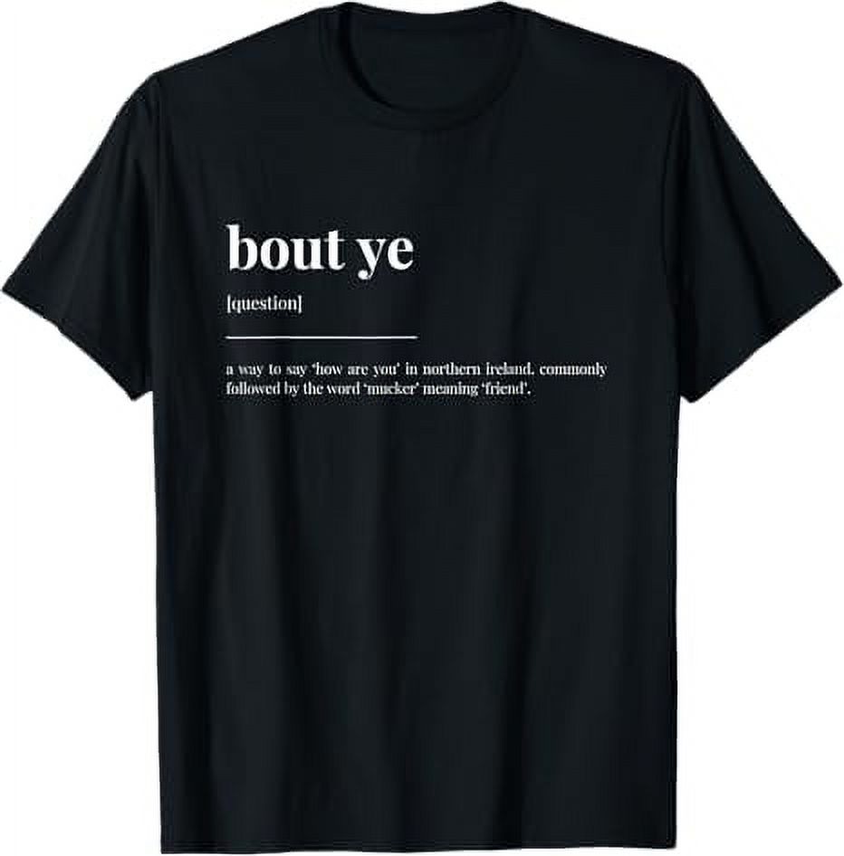 bout ye how are you Definition Dictionary Design TShirt