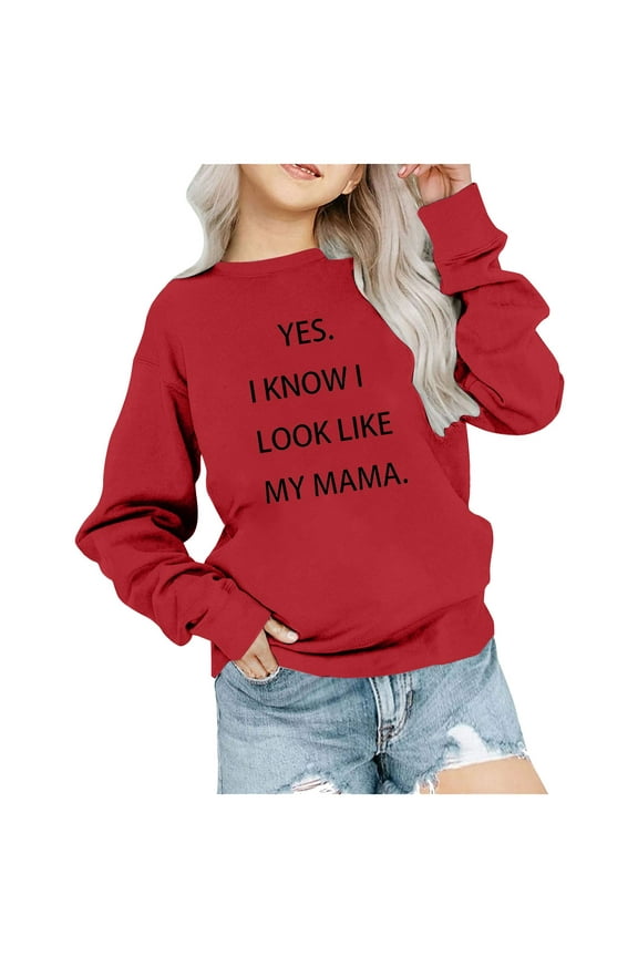 Boys Girls Sweatshirts Yes I Know I Look Like My Mom Funny Sayings Pullover Shirts Long Sleeve Casual Graphic Tee