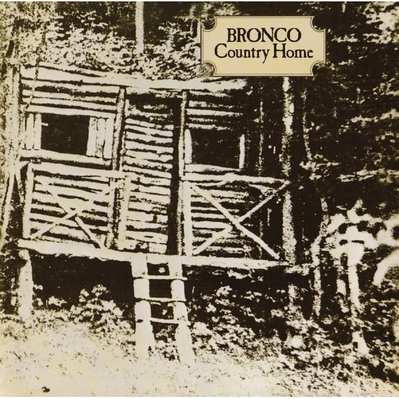 bronco Bronco - Country Home (CD)
