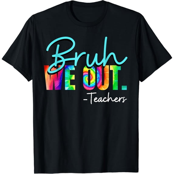 bruh we out teachers bruh we out T-Shirt